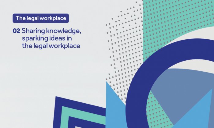 Sharing knowledge, sparking ideas in the legal workplace - part 2 Unispace legal series, collaboration, sharing knowledge, sparking ideas in the workplace